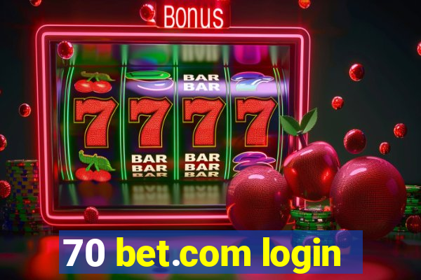 70 bet.com login